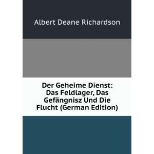   ngnisz Und Die Flucht (German Edition): Albert Deane Richardson: Books