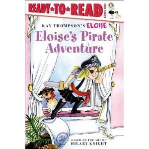  Eloises Pirate Adventure (Ready to Read. Level 1 