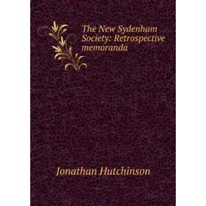   Sydenham Society Retrospective memoranda Jonathan Hutchinson Books