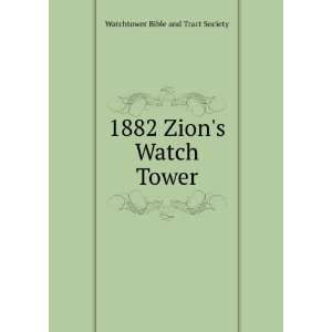    1882 Zions Watch Tower Watchtower Bible and Tract Society Books