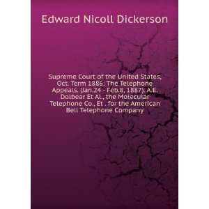   the American Bell Telephone Company: Edward Nicoll Dickerson: Books