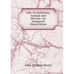   and Mental An Inaugural Dissertation John Dickson Bruns Books