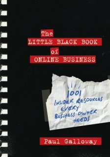 The Little Black Book of Online Business 1001 Insider Resources Every 