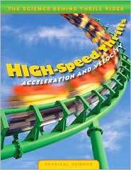 High Speed Thrills Acceleration and Velocity, (0836889436), Nathan 