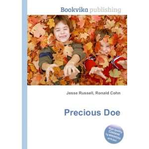 Precious Doe Ronald Cohn Jesse Russell  Books