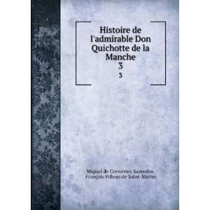   §ois Filleau de Saint Martin Miguel de Cervantes Saavedra: Books