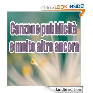Canzone pubblicità e molto altro ancora (Italian Edition): Anna Cone 