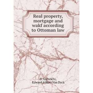   according to Ottoman law Edward Abbott Van Dyck D. Gatteschi Books