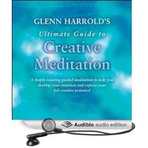   to Creative Meditation (Audible Audio Edition) Glenn Harrold Books