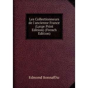   de lancienne France (Large Print Edition) (French Edition) Edmond