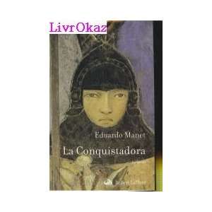  La Conquistadora Eduardo Manet Books