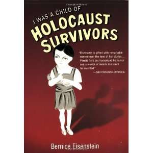   Holocaust Survivors [Mass Market Paperback]: Bernice Eisenstein: Books