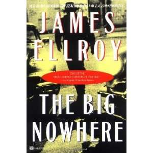  The Big Nowhere [Paperback]: James Ellroy: Books