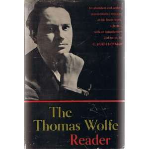 The Thomas Wolfe Reader C. Hugh (Editor) Holman Books