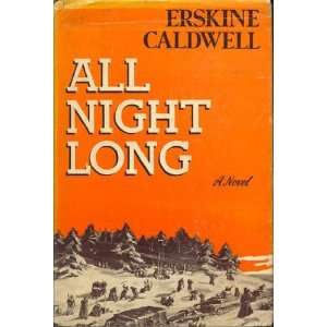  All Night Long Erskine Caldwell Books