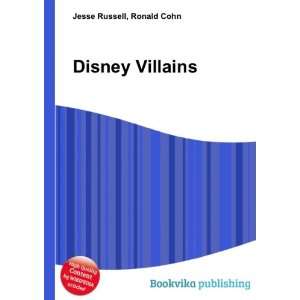  Disney Villains Ronald Cohn Jesse Russell Books