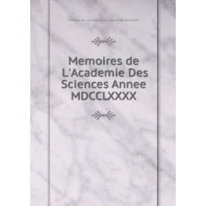   Annee MDCCLXXXX Memoires de L Academie Des Sciences Annee MDCCLXXXX