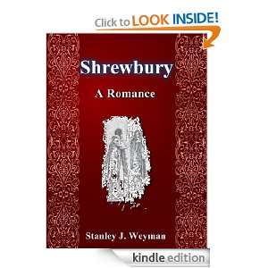 Shrewsbury: A Romance ( Annotate ): Stanley J. Weyman:  