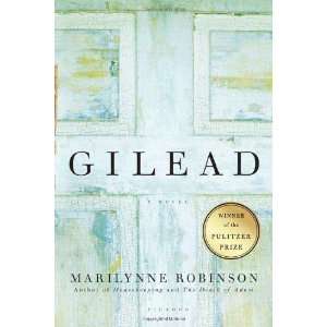  Gilead A Novel [Hardcover] Marilynne Robinson Books
