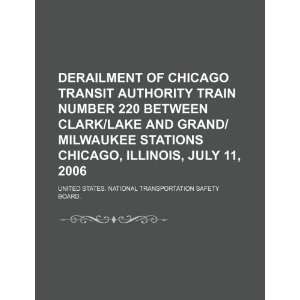  Derailment of Chicago Transit Authority train number 220 