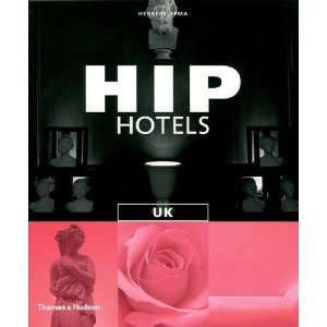 Hip Hotels UK [Paperback]