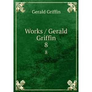   Gerald, 1803 1840,Griffin, William,Griffin, Daniel Griffin Books