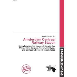   Centraal Railway Station (9786136521176) Germain Adriaan Books