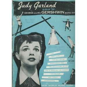   Of George And Ira Gershwin Song Hits [Songbook]: Judy Garland: Books