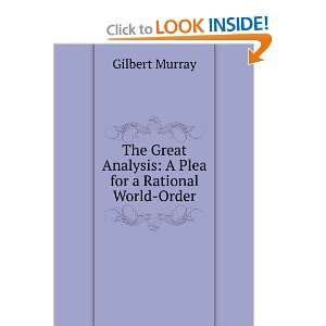   Analysis A Plea for a Rational World Order Gilbert Murray Books