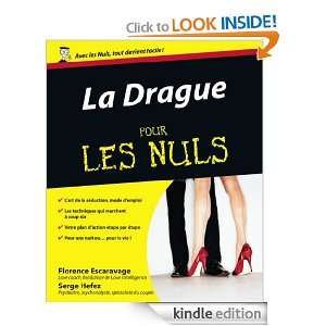 La Drague Pour les Nuls (French Edition) Serge Hefez, Florence 
