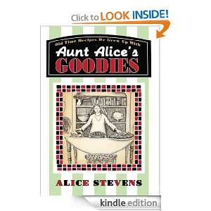 Aunt Alices Goodies Alice Stevens  Kindle Store