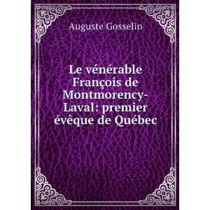   Ã?vÃªque De QuÃ©bec (French Edition) Auguste Gosselin Books