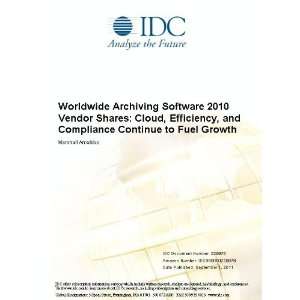 Worldwide Archiving Software 2010 Vendor Shares Cloud, Efficiency 
