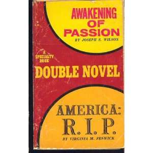   Awakening of Passion (with America R.I.P. by Virginia Fenwick) Books