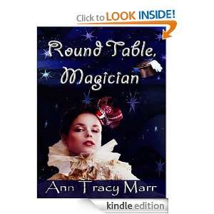 Round Table Magician Ann Tracy Marr  Kindle Store