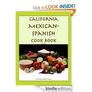 California Mexican Spanish Cook Book (Illustrated) Bertha Haffner 