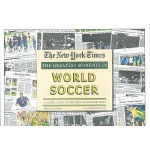 World Cup Soccer Greatest Moments in History New York Times Historic 