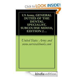 US Army, GENERAL DUTIES OF THE DENTAL SPECIALIST, SUBCOURSE MD0510 