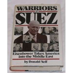    Eisenhower Takes America into the Middle East donald Neff Books