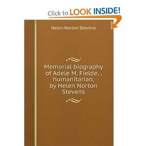   , Humanitarian, by Helen Norton Stevens: Helen Norton Stevens: Books