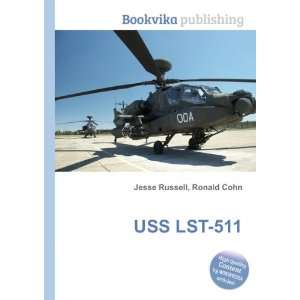  USS LST 511 Ronald Cohn Jesse Russell Books