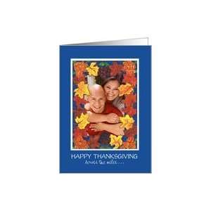  Thanksgiving Photo Card, Across the Miles, Autumn Leaves 