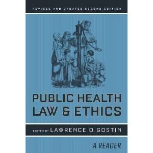  By : Public Health Law and Ethics: A Reader, Revised and 