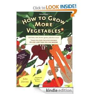 How to Grow More Vegetables (and Fruits, Nuts, Berries, Grains, and 