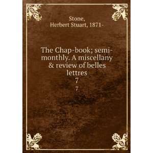   & review of belles lettres. 7 Herbert Stuart, 1871  Stone Books
