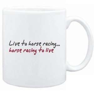 New  Live To Horse Racing ,Horse Racing To Live   Mug 