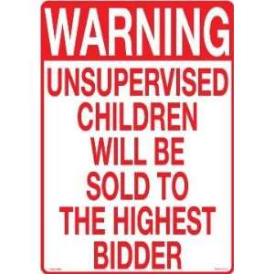  Brand New Novelty Warning Unsupervised Children will be 