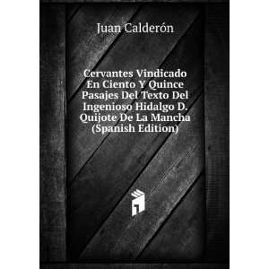   Hidalgo D. Quijote De La Mancha (Spanish Edition): Juan CalderÃ³n