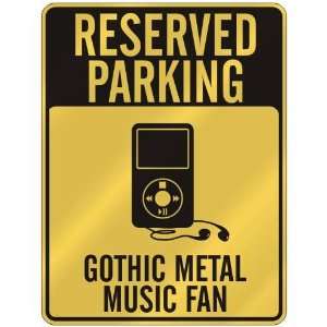  RESERVED PARKING  GOTHIC METAL MUSIC FAN  PARKING SIGN 