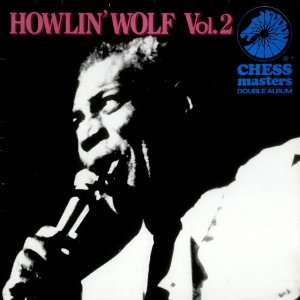  Chess Masters Vol. 2 Howlin Wolf Music